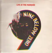 Nine Below Zero - Live at the Marquee