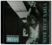 Nine Inch Nails - Fragiliglade