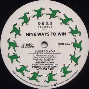 Nine Ways to Win - Close To You
