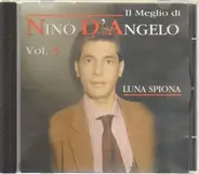 Nino D'Angelo - Luna Spiona Vol. 3
