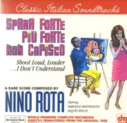 Nino Rota - Spara Forte, Più Forte, Non Capisco
