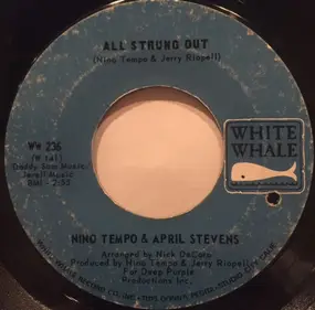 Nino Tempo & April Stevens - All Strung Out / I Can't Go On Living Baby Without You