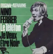 Nino Ferrer - Le Téléfon / Je Veux Être Noir