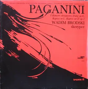 Niccolò Paganini - I Koncert Skrzypcowy D-dur Op. 6, Kaprys Nr 1, Kaprys Nr 23 Op. 1