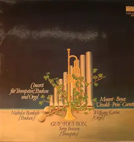 Guy Touvron - Concerti Für Trompeten, Pauken Und Orgel