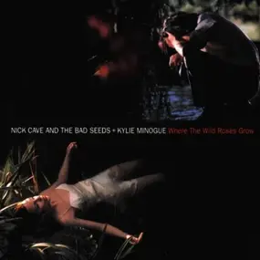 Nick Cave - Where The Wild Roses Grow