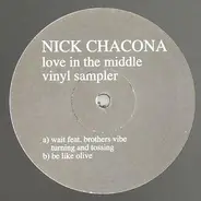 Nick Chacona - Love In The Middle Vinyl Sampler