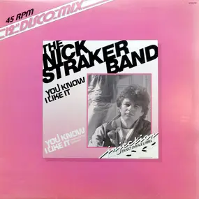 Nick Straker Band - You Know I Like It