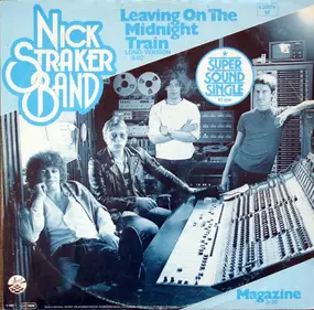 Nick Straker Band - Leaving On A Midnight Train