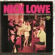 Nick Lowe And His Cowboy Outfit - I Knew The Bride (When She Used To Rock And Roll)