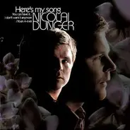 Nicolai Dunger - Here's My Song, You Can Have It... I Don't Want It Anymore /Yours 4-Ever Nicolai Dunger