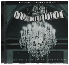 Nicolai Dunger - Nicollide And The Carmic Retribution