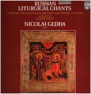 Nicolai Gedda - Choeurs Russes De La Cathédrale Saint Alexandre Nevsky, Paris - Eugène Evetz - Russian Liturgical Chants