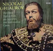 Nicolai Ghiaurov - Berühmte Baß-Arien Aus Russischen Und Italienischen Opern
