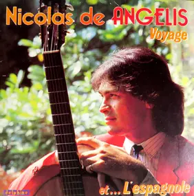 Nicolas de Angelis - Voyage / L'Espagnole