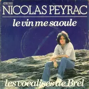 Nicolas Peyrac - Le Vin Me Saoule