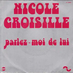 Nicole Croisille - Parlez-Moi De Lui