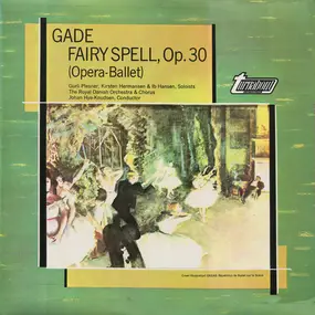 Niels Wilhelm Gade - Fairy Spell Op. 30