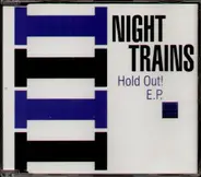 Night Trains - Hold Out! (EP)