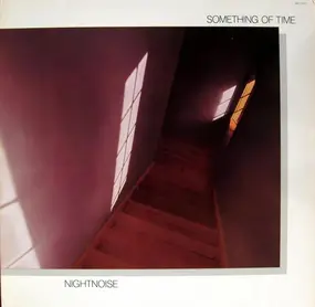 Nightnoise - Something of Time