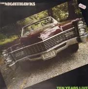 The Nighthawks - Ten Years Live