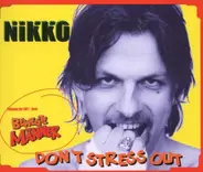 Nikko - Don't Stress Out