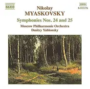Nikolai Myaskovsky , Moscow Philharmonic Orchestra , Dmitry Yablonsky - Symphonies Nos. 24 and 25