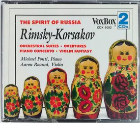 Nikolai Rimsky-Korsakov - The Spirit Of Russia (Orchestral Suites / Overtures / Piano Concerto / Violin Fantasy)