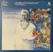 Nikolai Rimsky-Korsakov , Evgeni Svetlanov , Russian State Symphony Orchestra - Orchestral Works Of Rimsky-Korsakov
