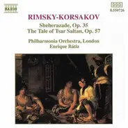 Nikolai Rimsky-Korsakov - Sheherazade, Op. 35 • The Tale Of Tsar Saltan, Op. 57