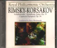 Nikolai Rimsky-Korsakov , The Royal Philharmonic Orchestra , Conducted By Barry Woodsworth - Scheherezade - Symphonic Suite, Opus 35 / Capriccio Espagnol Opus 34