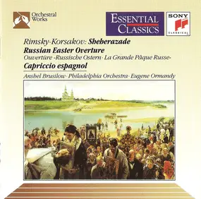 Nikolai Rimsky-Korsakov - Shéhérazade / Russian Easter Ouverture / Capriccio Espagnol