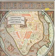 Nile Rogers - Adventures in the Land of the Good Groove