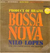 Nilo Lopes And His Copacabana Orchestra - Product Of Brazil Bossa Nova