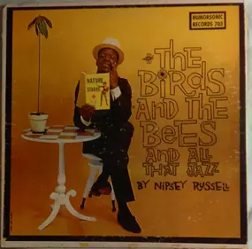 Nipsey Russell - The Birds And The Bees And All That Jazz