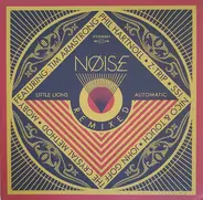 Nøise - Little Lions - Automatic (Remixed)
