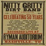 Nitty Gritty Dirt Band - Circlin' Back - Celebrating 50 Years