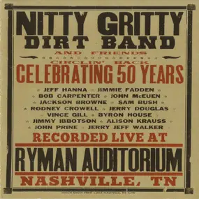 The Nitty Gritty Dirt Band - Circlin' Back - Celebrating 50 Years