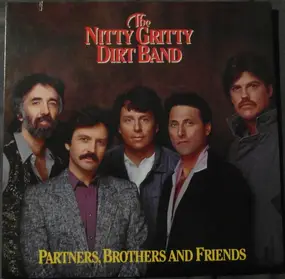 The Nitty Gritty Dirt Band - Partners, Brothers and Friends