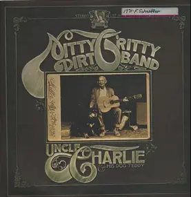 The Nitty Gritty Dirt Band - Uncle Charlie & His Dog Teddy