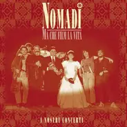 Nomadi - Ma Che Film La Vita (I Nostri Concerti)