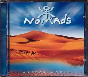 The Nomads - Better World