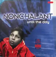 Nonchalant - Until the Day