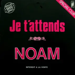 Noam - Je T'Attends