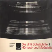 Die Dhfi Schallplatte - Die Dhfi Schallplatte 2 - Hörtest- Und Meßplatte