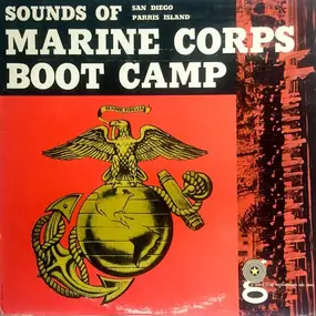 No Artist - Sounds Of Marine Corps Boot Camp: San Diego | Parris Island
