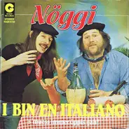 Nöggi - I Bin En Italiano
