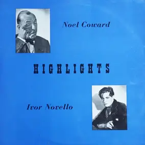 Noel Coward - Highlights