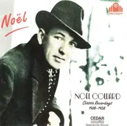 Noël Coward - Classic Recordings 1928-1938
