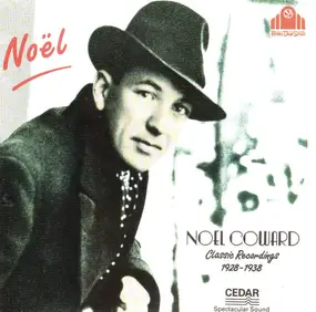Noel Coward - Classic Recordings 1928-1938